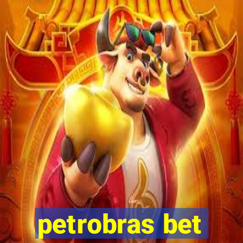 petrobras bet